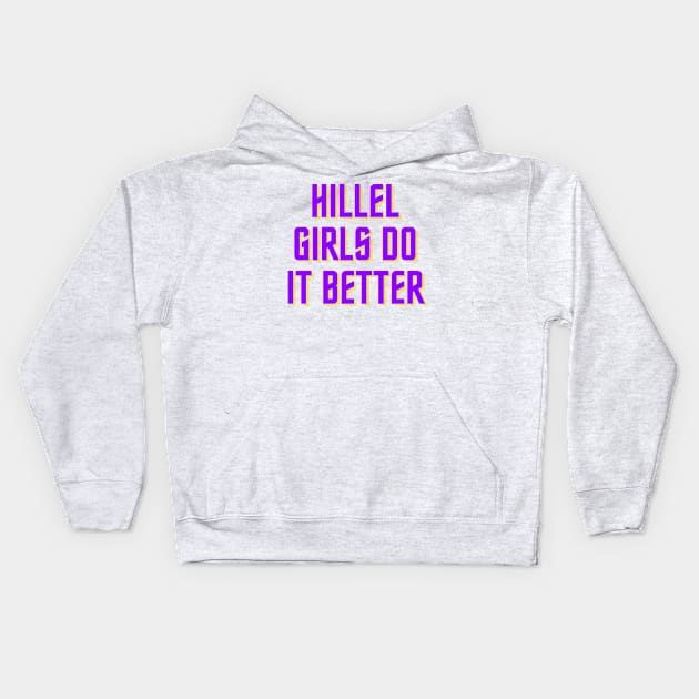 Hillel Girls Do It Better - Purple & Gold Kids Hoodie by stickersbyjori